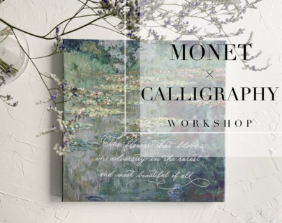 MONET × CALLIGRAPHY WORKSHOP
